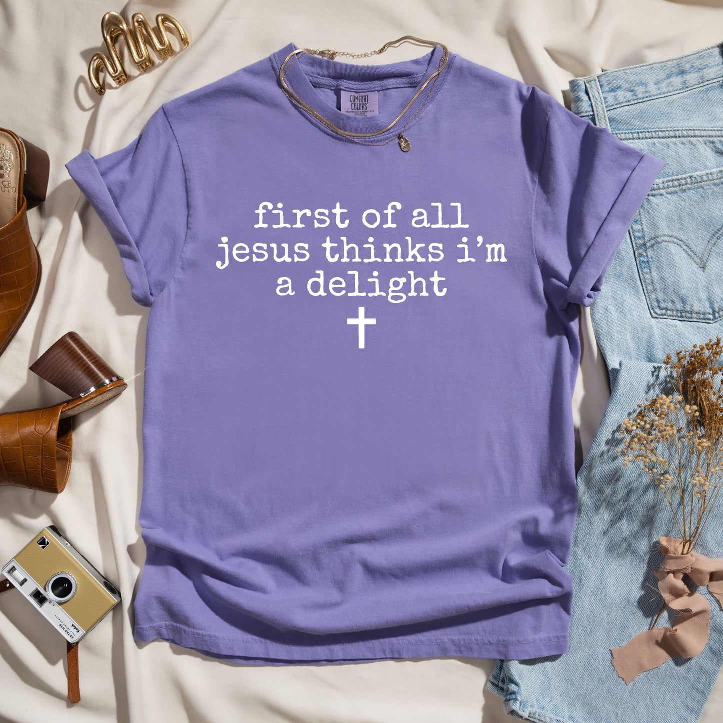 First Of All Jesus Thinks I'm A Delight