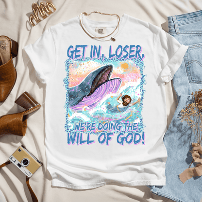 Get in Loser, We're Doing The Will of God