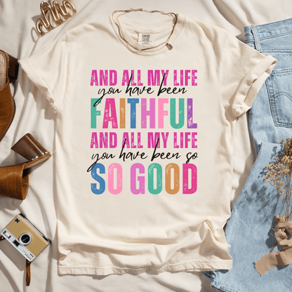 All My Life You Have Been Faithful