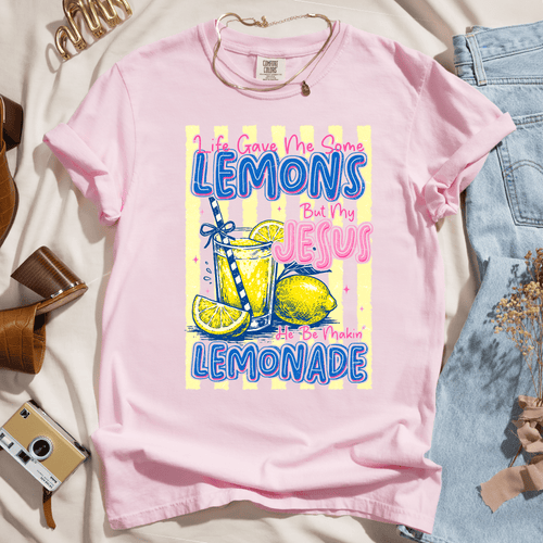 Life Gave Me Some Lemons But My Jesus