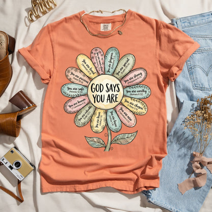 God Says You Are - Faith Tee