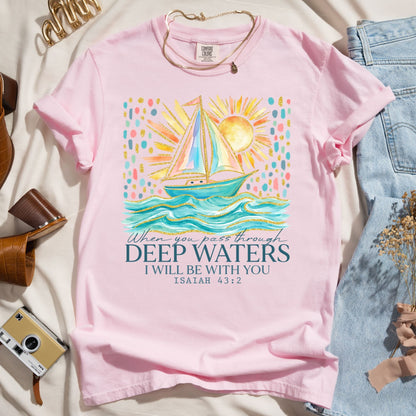 When You Pass Through Deep Waters - Faith Tee