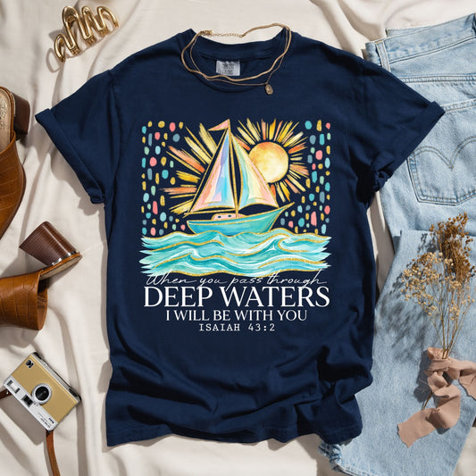 When You Pass Through Deep Waters - Faith Tee