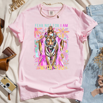 Fear Not For I Am With You - Faith Tee