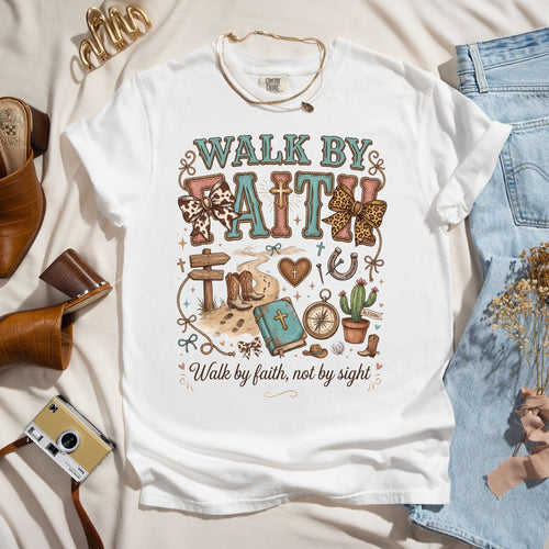 Walk by Faith, Not by Sight