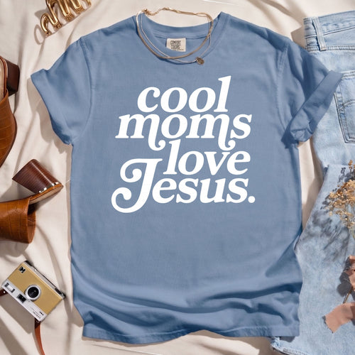 Cool Moms Love Jesus - Faith Tee