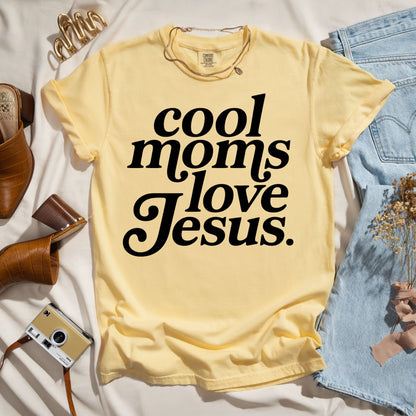 Cool Moms Love Jesus - Faith Tee