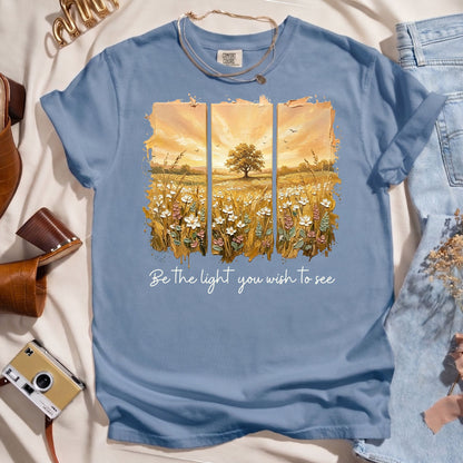 Be The Light You Wish To See - Faith Tee