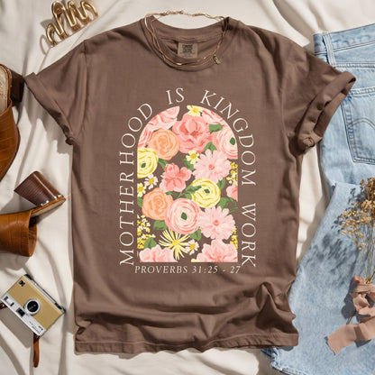 Motherhood Is Kingdom Work - Floral Faith Tee