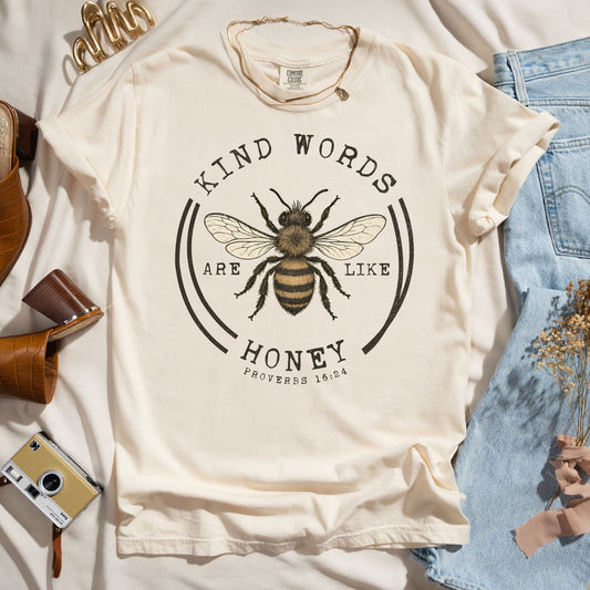 Kind Words Are Like Honey - Faith Tee