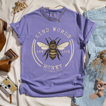 Kind Words Are Like Honey - Faith Tee