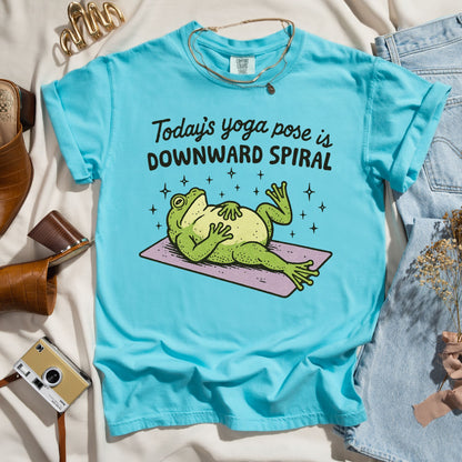 Today's Yoga Pose is Downward Spiral - Funny Tee
