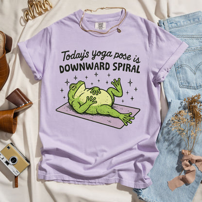 Today's Yoga Pose is Downward Spiral - Funny Tee