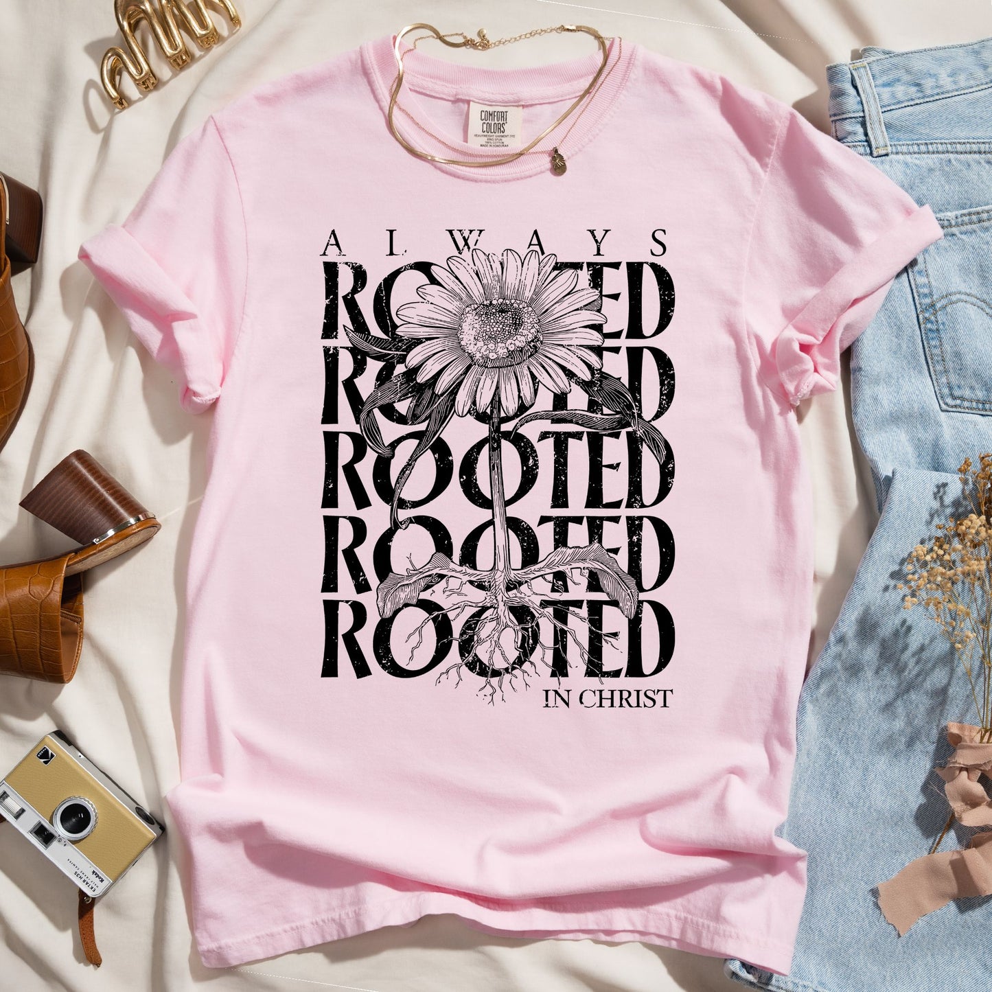 Always Rooted In Christ - Faith Tee