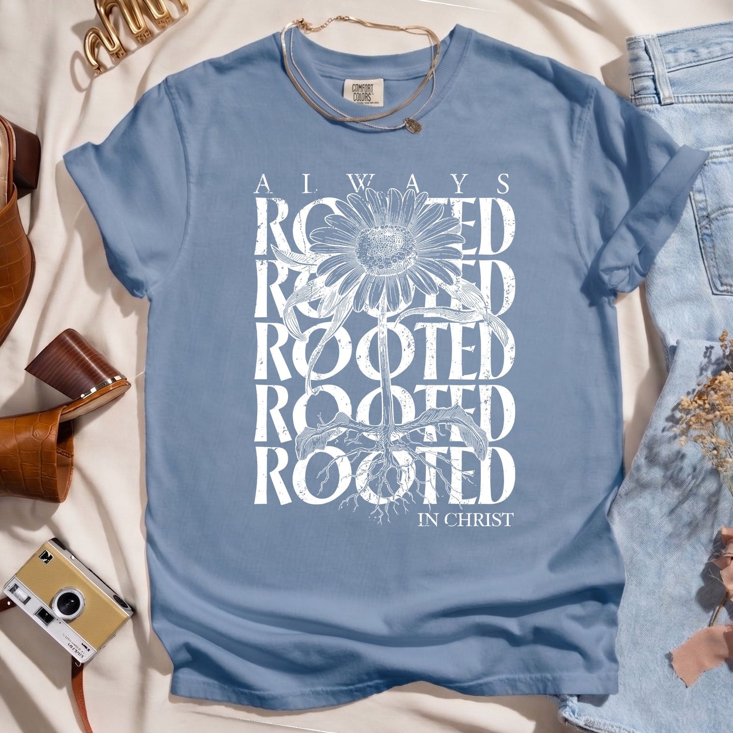 Always Rooted In Christ - Faith Tee