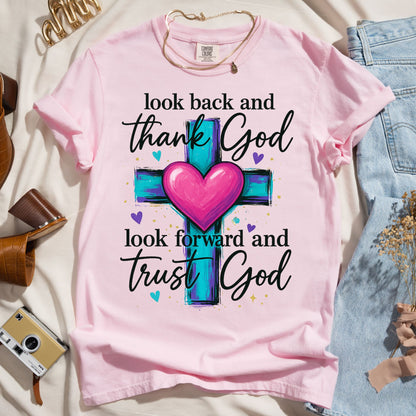 Look Back and Thank God - Look Forward and Trust