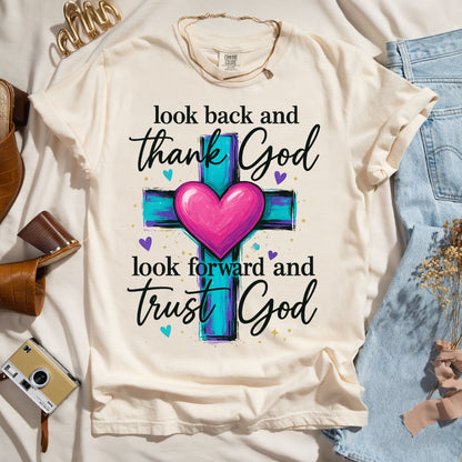 Look Back and Thank God - Look Forward and Trust