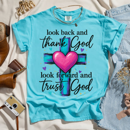 Look Back and Thank God - Look Forward and Trust