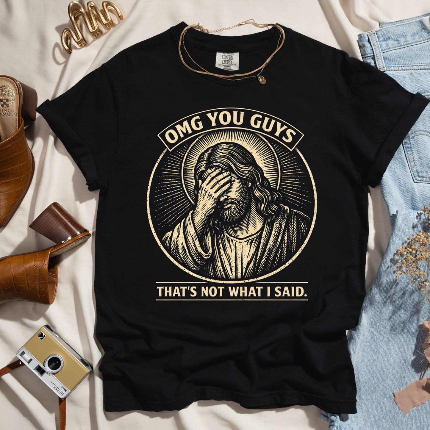 OMG You Guys - That's Not What I Said - Funny Tee