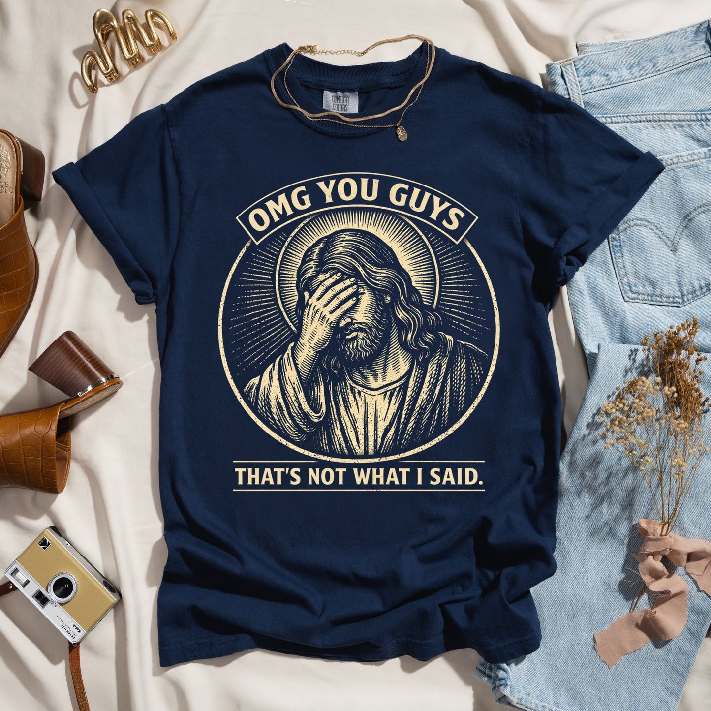 OMG You Guys - That's Not What I Said - Funny Tee