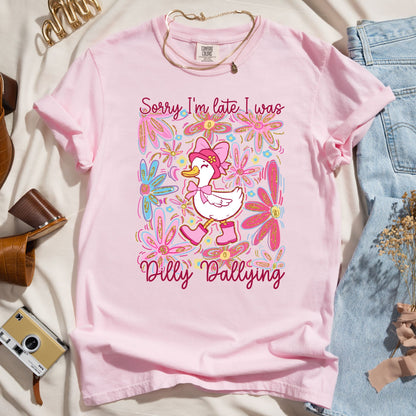 Sorry I'm Late - I Was Dilly Dallying