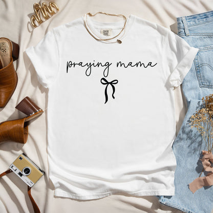 Praying Mama - Faith Tee