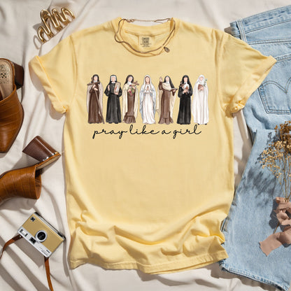 Pray Like A Girl - Catholic Saints Tee