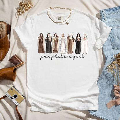 Pray Like A Girl - Catholic Saints Tee