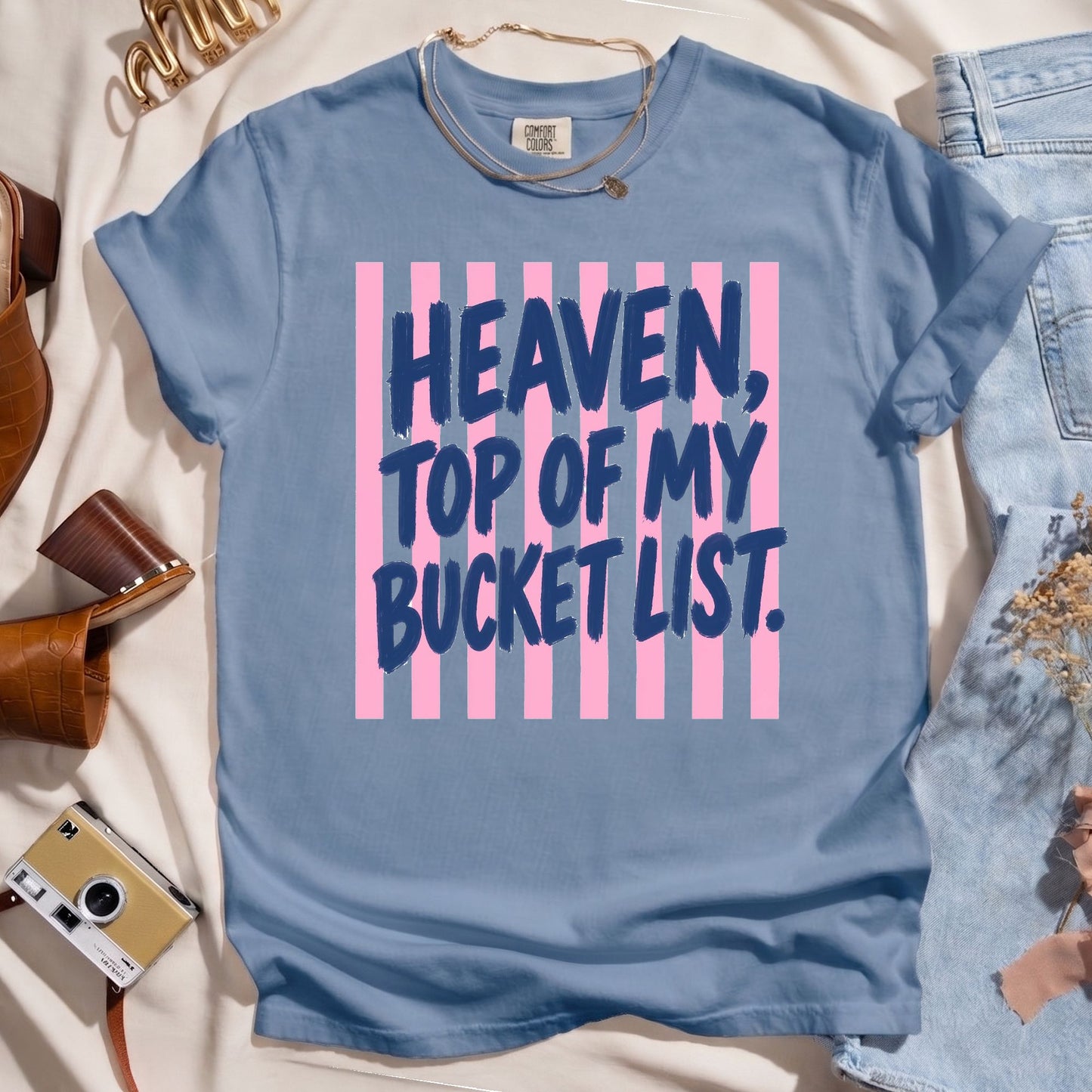 Heaven - Top Of My Bucket List