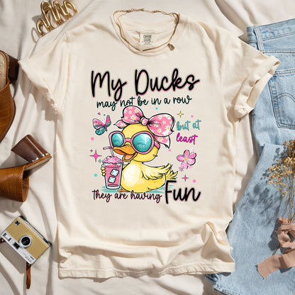 My Ducks May Not Be In A Row