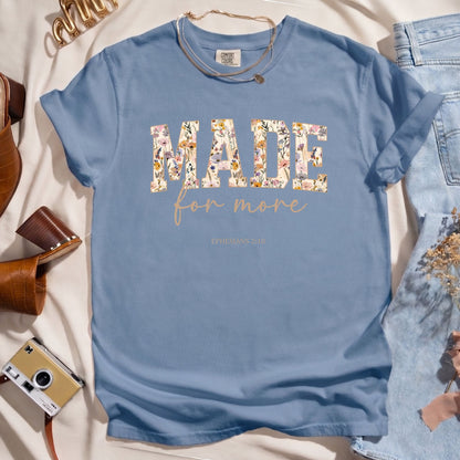 Made For More - Ephesians 2:10 Faith Tee