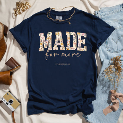 Made For More - Ephesians 2:10 Faith Tee
