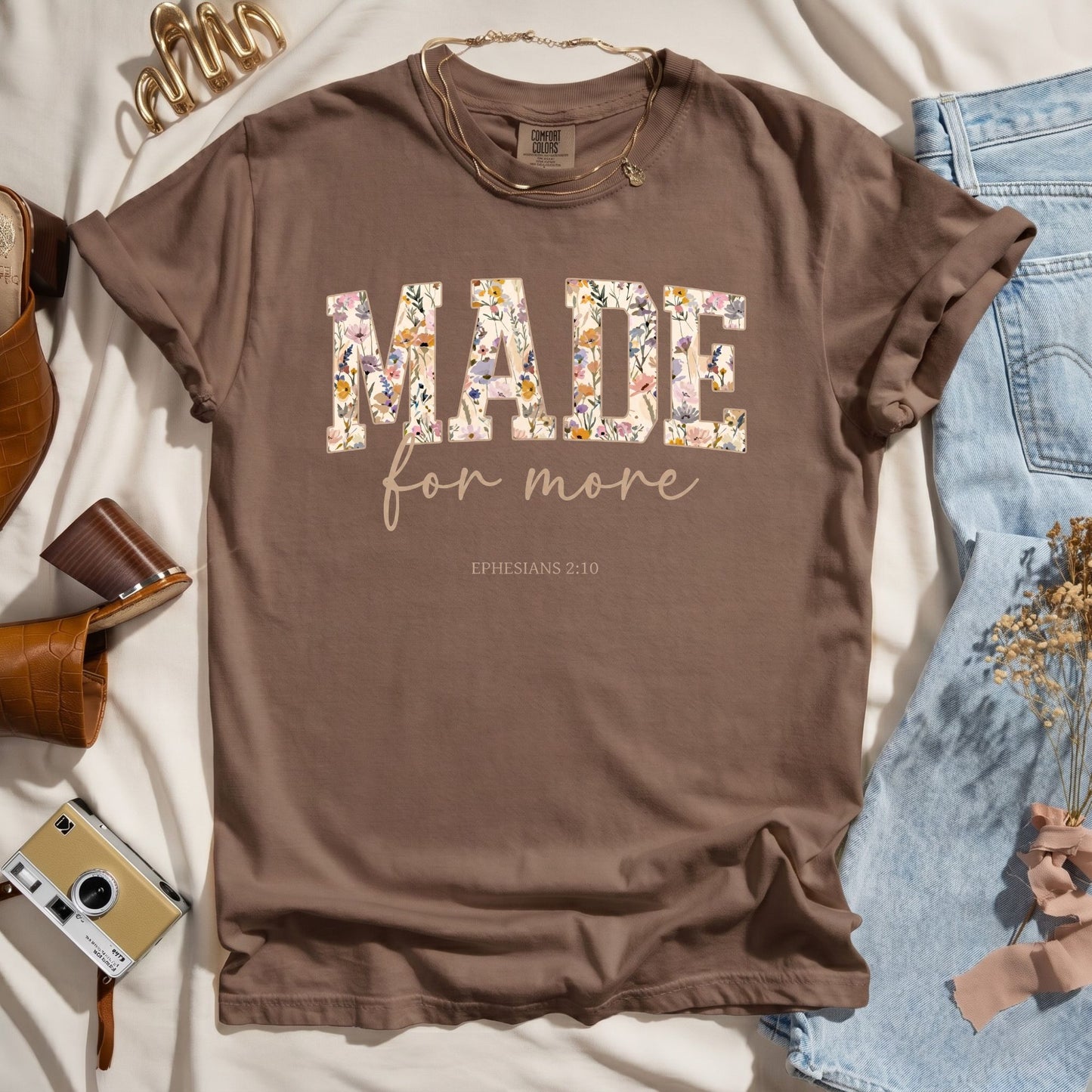 Made For More - Ephesians 2:10 Faith Tee