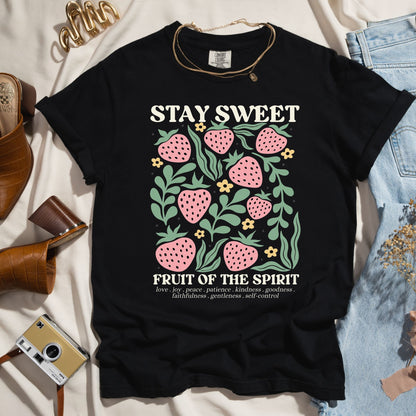 Stay Sweet - Fruit Of The Spirit Faith Tee