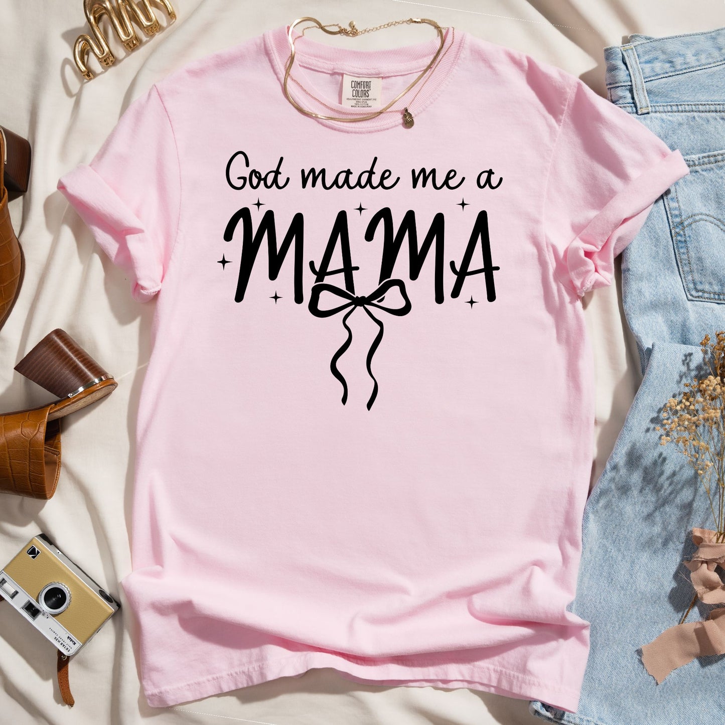God Made Me A Mama - Faith Tee