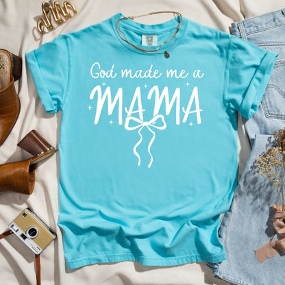God Made Me A Mama - Faith Tee
