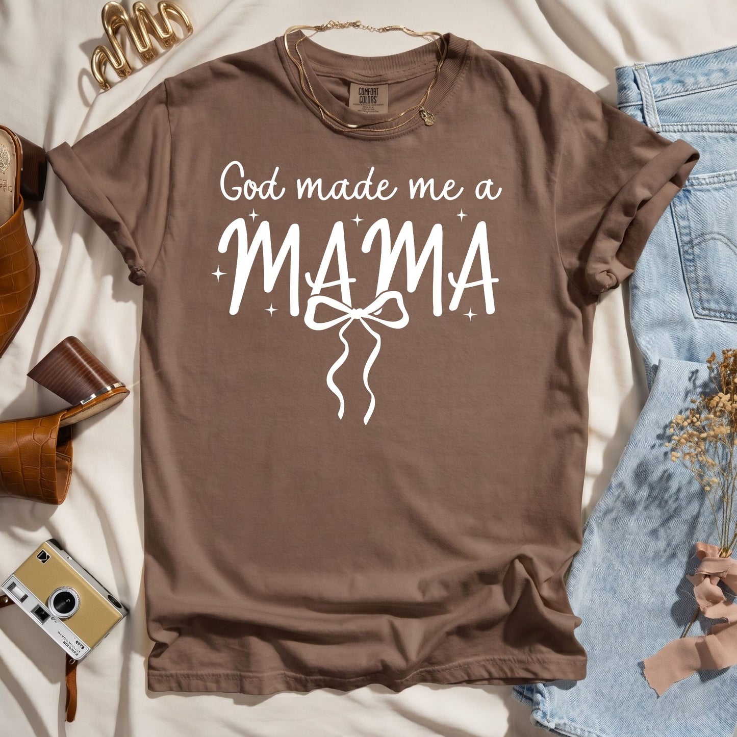 God Made Me A Mama - Faith Tee