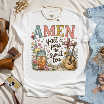 Amen Y'all And Pass The Sweet Tea