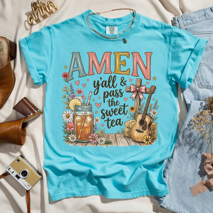 Amen Y'all And Pass The Sweet Tea
