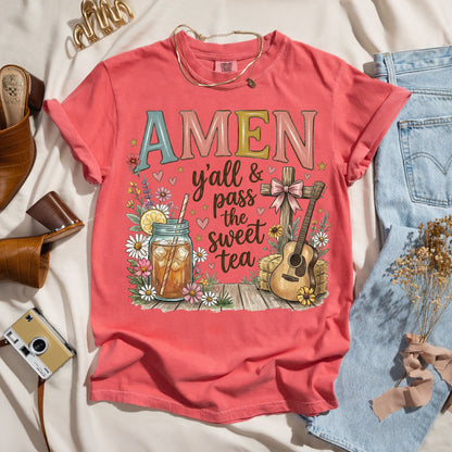 Amen Y'all And Pass The Sweet Tea