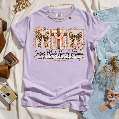Jesus Made Her A Mama - Coquette Tee