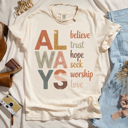 Always - Believe, Trust, Hope Faith Tee