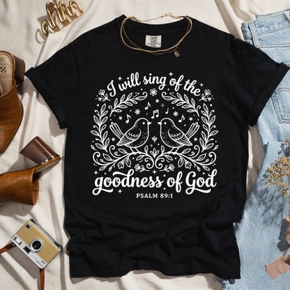 I Will Sing Of The Goodness Of God