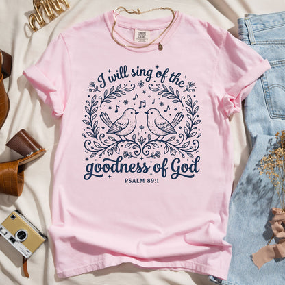 I Will Sing Of The Goodness Of God