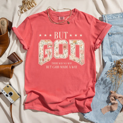 But God - Floral Christian Tee