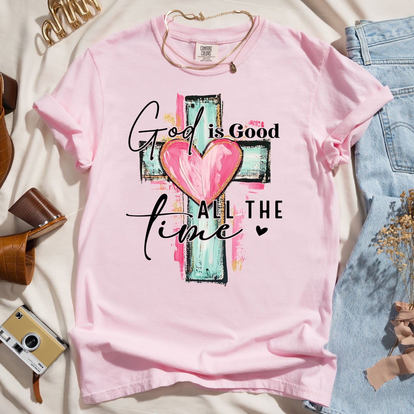 God Is Good All The Time - Faith Tee