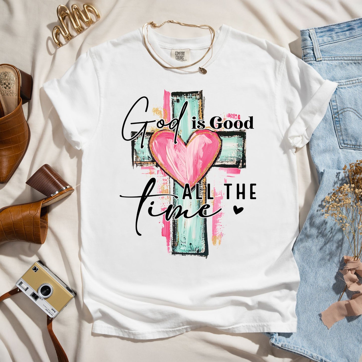 God Is Good All The Time - Faith Tee